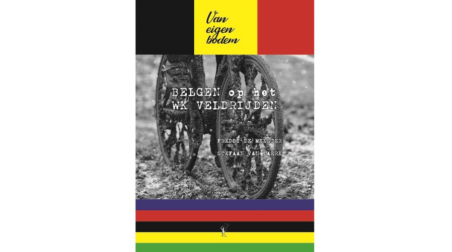 Boek - Van eigen bodem. Belgen op het WK veldrijden